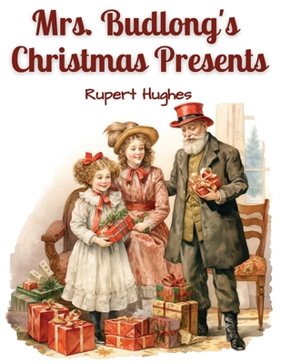 Mrs. Budlong's Christmas Presents 1835524648 Book Cover