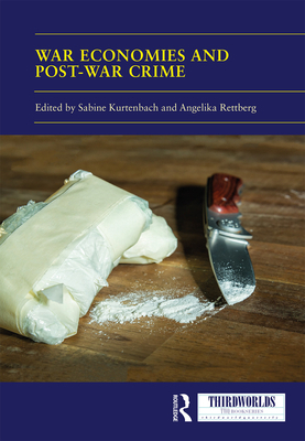 War Economies and Post-War Crime 0367203359 Book Cover