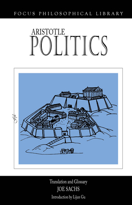 Politics (Focus Philosophical Library) 1585103764 Book Cover