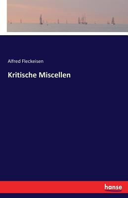 Kritische Miscellen [German] 3744638057 Book Cover