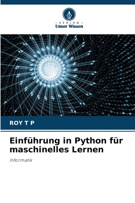 Einführung in Python für maschinelles Lernen [German] 6207718372 Book Cover