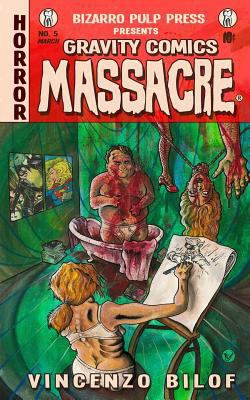 Gravity Comics Massacre 0615843387 Book Cover