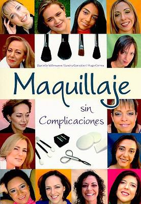Maquillaje Sin Complicaciones [Spanish] 970775169X Book Cover