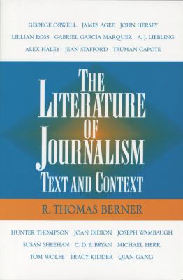 The Literature of Journalism: Text and Context 1891136003 Book Cover