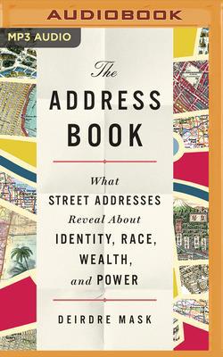 The Address Book: What Street Addresses Reveal ... 1799739155 Book Cover