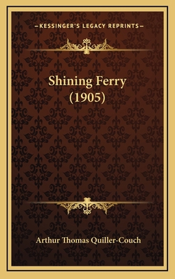 Shining Ferry (1905) 1165050722 Book Cover