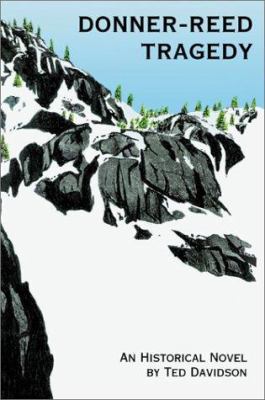 Donner-Reed Tragedy 0595214711 Book Cover