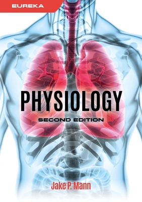 Eureka: Physiology, second edition 1914961153 Book Cover