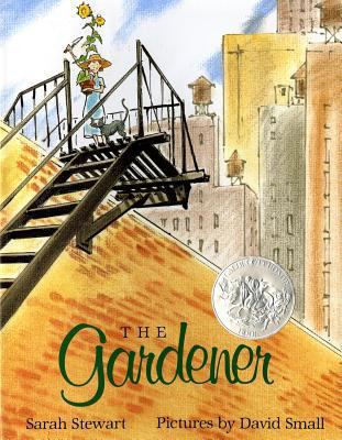 The Gardener: (Caldecott Honor Book) 0374325170 Book Cover