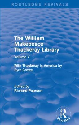 The William Makepeace Thackeray Library: Volume... 1138202908 Book Cover