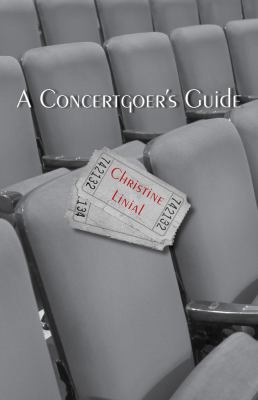 A Concertgoers Guide 1111347522 Book Cover