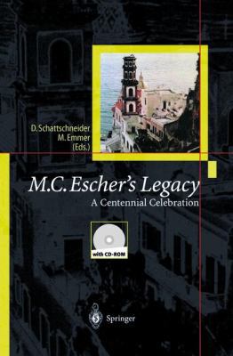 M.C.Escher's Legacy: A Centennial Celebration B007RC1PX0 Book Cover