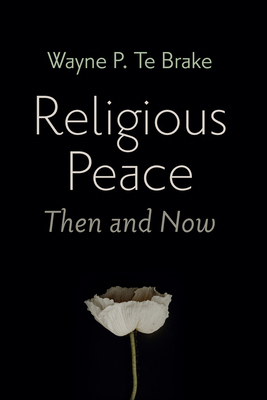 Religious Peace, Then and Now 1666725935 Book Cover