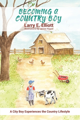 Becoming a Country Boy 1636612733 Book Cover