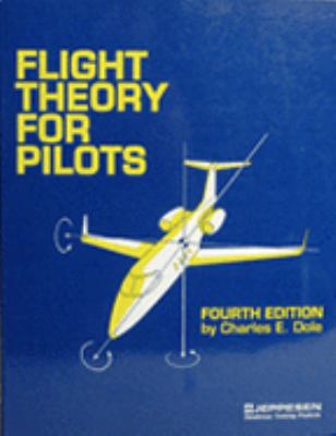 Flight Theory for Pilots, Fourth Edition (Jeppe... 0891004327 Book Cover