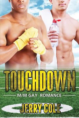 Touchdown: M/M Sports Straight to Gay First Tim... 1530178355 Book Cover