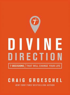 Divine Direction: 7 Decisions That Will Change ... 0310343054 Book Cover