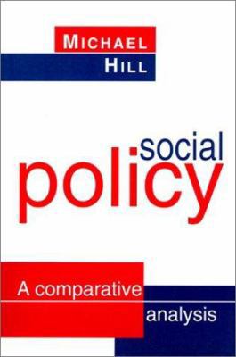 Social Policy: A Comparative Analysis 0133539059 Book Cover