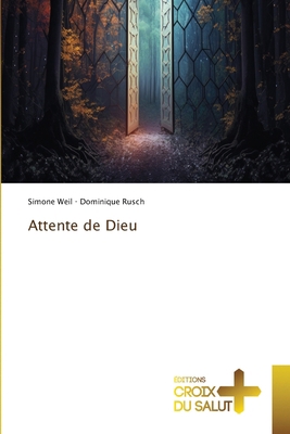 Attente de Dieu [French] 6203846244 Book Cover