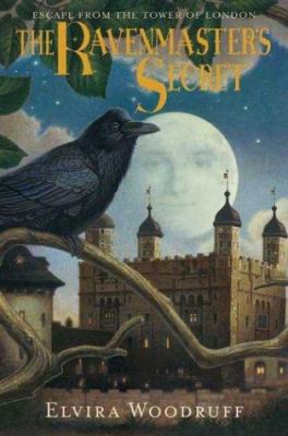 The Ravenmaster's Secret: Escape from the Tower... 0439281334 Book Cover