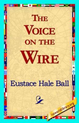 The Voice on the Wire 1421817268 Book Cover