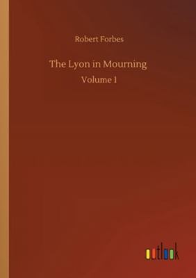 The Lyon in Mourning: Volume 1 3752337567 Book Cover