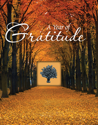 A Year of Gratitude (Deluxe Daily Prayer Books) 1639382879 Book Cover