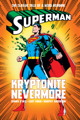 Superman: Kryptonite Nevermore 1779507526 Book Cover