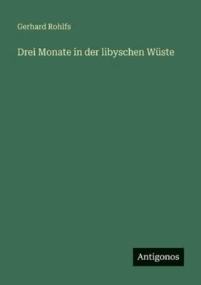 Drei Monate in der libyschen Wüste [German] 3386450911 Book Cover