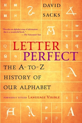 Letter Perfect: The A-to-Z History of Our Alphabet 0676974880 Book Cover