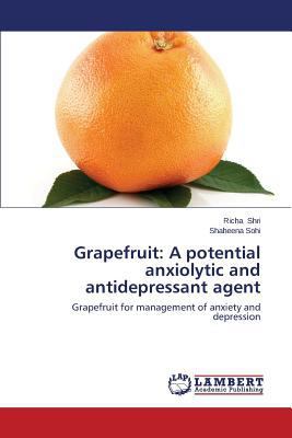 Grapefruit: A Potential Anxiolytic and Antidepr... 3848448327 Book Cover