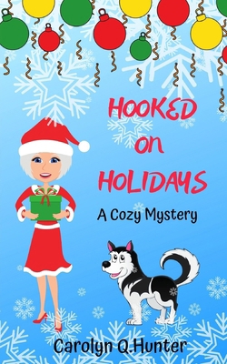 Hooked on Holidays 1091191107 Book Cover