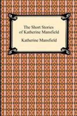 The Short Stories of Katherine Mansfield 1420934198 Book Cover