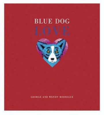 Blue Dog Love 0810982390 Book Cover