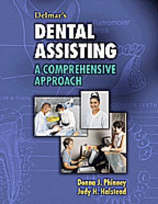 Delmar S Dental Assisting: A Comprehensive Appr... 0827390734 Book Cover