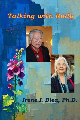 Talking with Rudy: Platicando con Rudolfo Anaya B0DXF9PRJT Book Cover
