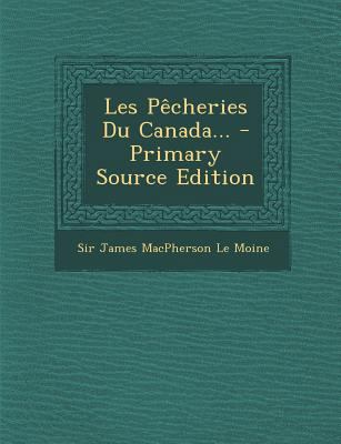 Les P?cheries Du Canada... [French] 1295484536 Book Cover