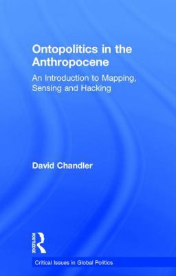 Ontopolitics in the Anthropocene: An Introducti... 1138570567 Book Cover