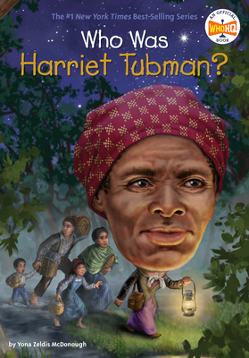 Who Was Harriet Tubman? 0593097238 Book Cover