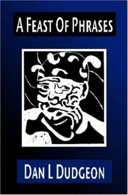 A Feast Of Phrases 1591095034 Book Cover