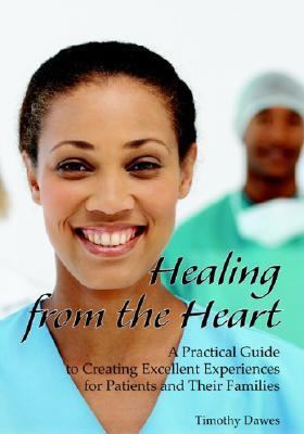 Healing from the Heart: A Practical Guide to Cr... 0978824709 Book Cover