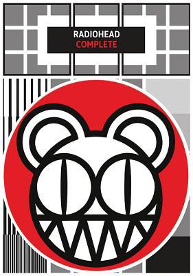 Radiohead Complete: Lyrics & Chords 0571540007 Book Cover