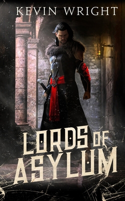 Lords of Asylum 1523275758 Book Cover