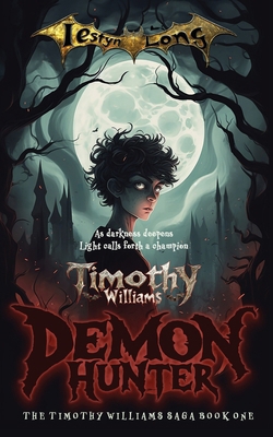 Timothy Williams: Demon Hunter 1916017703 Book Cover