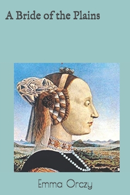 A Bride of the Plains 1692491598 Book Cover