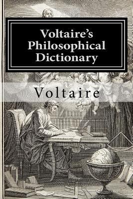 Voltaire's Philosophical Dictionary 1500760269 Book Cover