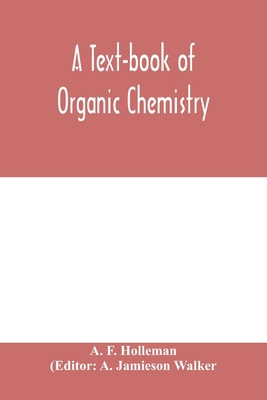 A text-book of organic chemistry 9354005950 Book Cover