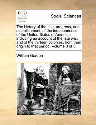 The history of the rise, progress, and establis... 1171451024 Book Cover