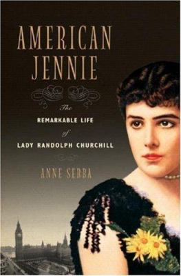 American Jennie: The Remarkable Life of Lady Ra... 0393057720 Book Cover