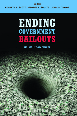 Ending Government Bailouts as We Know Them 0817911243 Book Cover